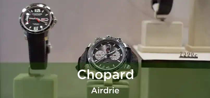 Chopard Airdrie