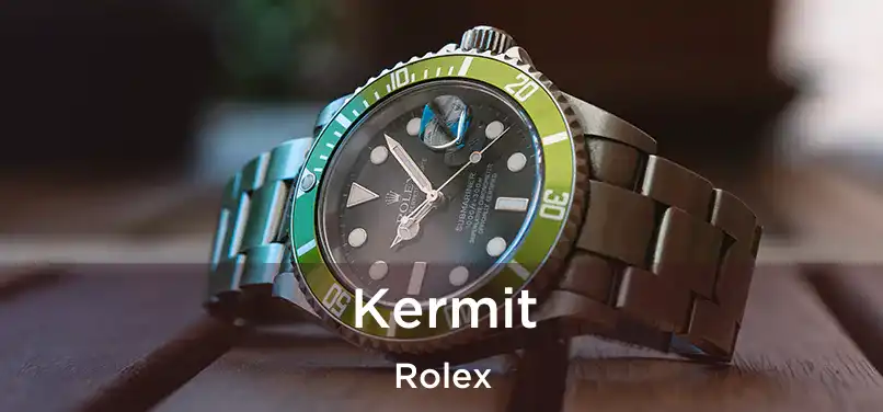 Kermit Rolex