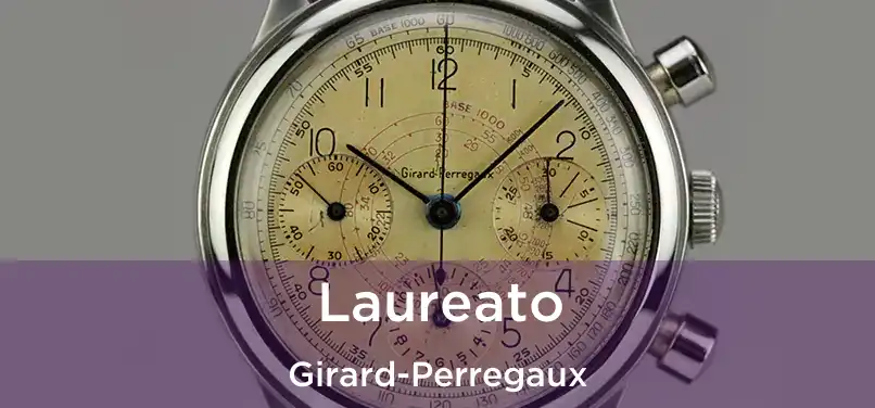 Laureato Girard-Perregaux