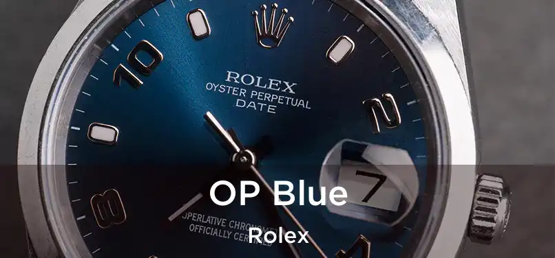  OP Blue Rolex